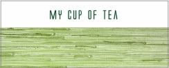 My cup of tea